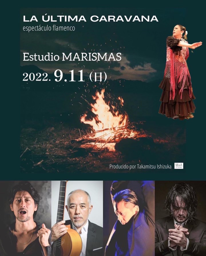 LA ÚLTIMA CARAVANA espectáculo flamenco Producido por Takamitsu Ishizuka